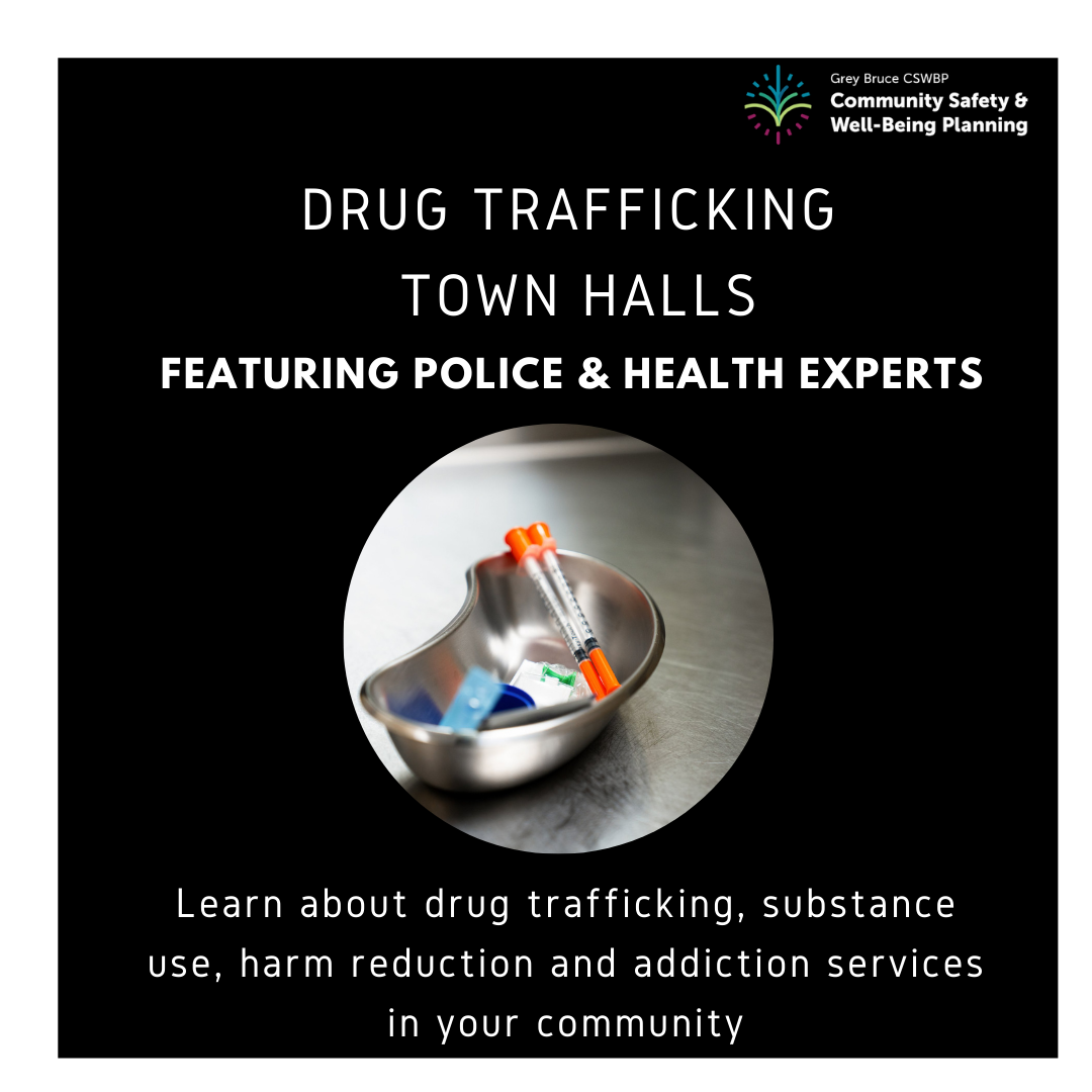 Poster for Drug trafficking town halls. Learn about drug trafficking, substance use, harm reduction and addiction services.