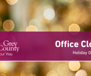 Grey County Holiday Office Hours 2024