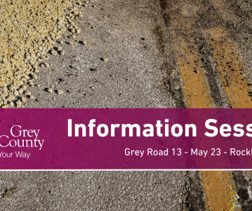 Grey Road 13 Road Construction - Public Information Session