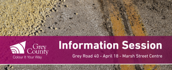 Grey Road 40 Reconstruction - Public Information Session