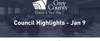 January 9, 2025 Grey County Council Highlights