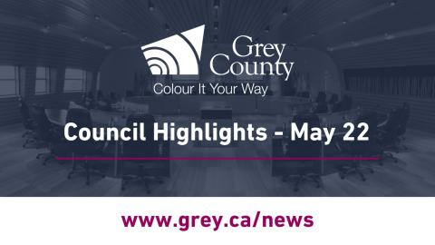 May 22 Council Highlights