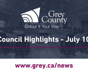 July 10 Grey County Council Highlights