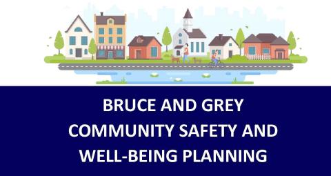 Bruce and Grey Community Safety and Well-Being Planning